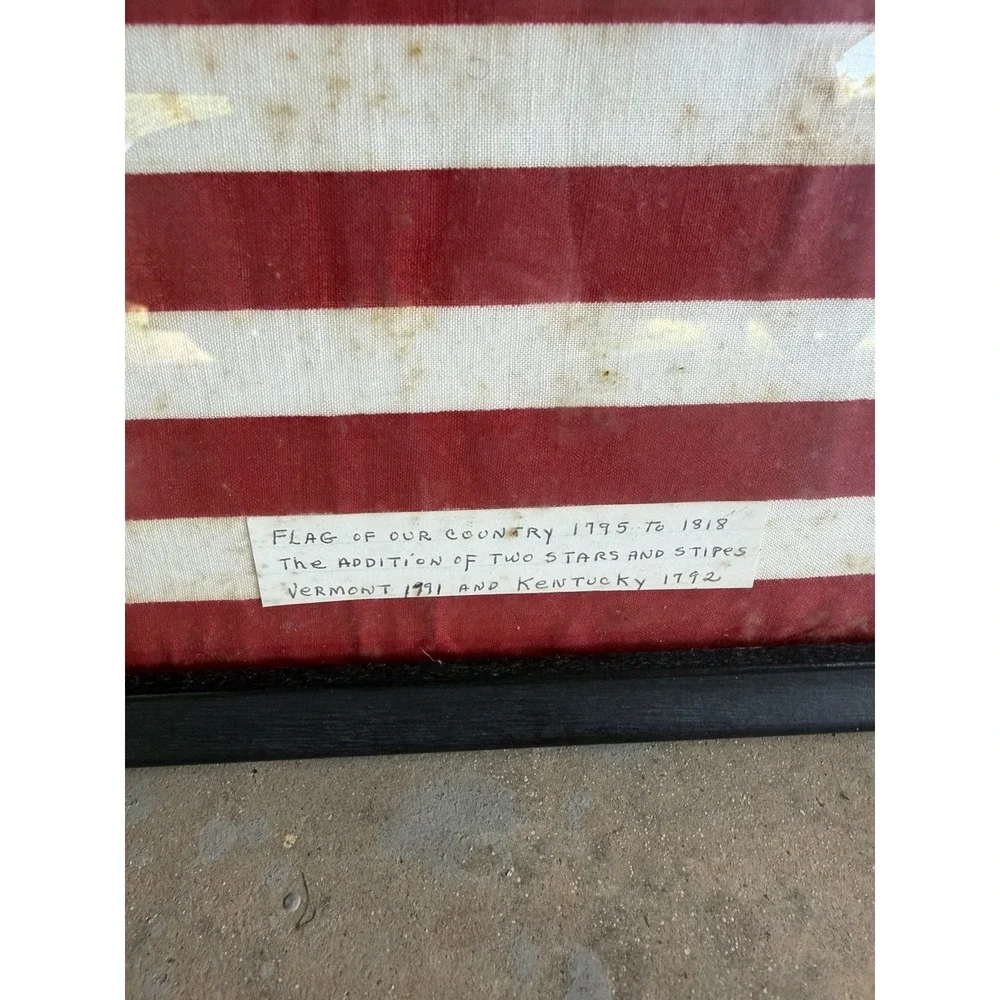 Vtg American Flag 1795-1818 Framed Cloth hand flag Vermont & Kentucky Patriotic